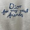 Dior 25SS New Arrivals Knitwear Featuring the Dior For My Real Friends Logo from the DIOR AND HYLTON NEL Collaboration Collection